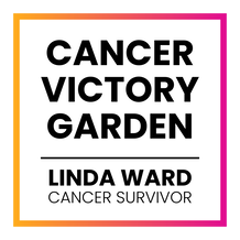 CANCER VICTORY GARDEN